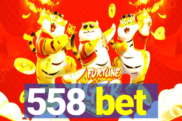 558 bet